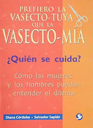 PREFIERO LA VASECTO-YUYA QUE LA VASECTO-MIA