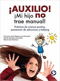 AUXILIO ! MI HIJO NO TRAE MANUAL