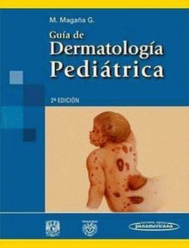 GUIA DE DERMATOLOGIA PEDIATRICA 2AED.