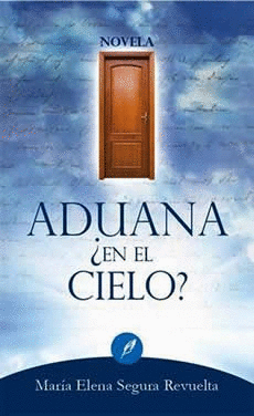 ADUANA ¿ EN EL CIELO ?