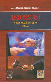 NARCOMENUDEO: A JUICIO ACUSATORIO ORAL