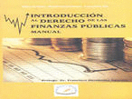 INTRODUCCION AL DERECHO DE LAS FINANZAS PUBLICAS MANUAL