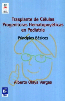 TRASPLANTE DE CELULAS PROGENITORAS HEMATOPOYETICAS EN PEDIATRIA