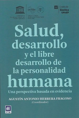 SALUD, DESARROLLO Y EL LIBRE DESARROLLO DE LA PERSONALIDAD HUMANA, UNA PERSPECTIVA BASADA EN EVIDENCIA