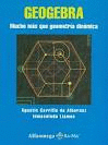 GEOGEBRA MUCHO MAS QUE GEOMETRIA DINAMICA