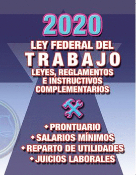 LEY FEDERAL DEL TRABAJO 2020