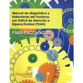 MANUAL DIAGNOSTICO Y TRATAMIENTO DEL TDAH PARA PSICOLOGOS