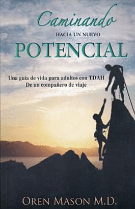 CAMINANDO HACIA UN NUEVO POTENCIAL