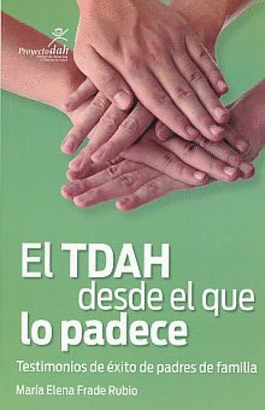 TDAH DESDE EL QUE LO PADECE TESTIMONIOS