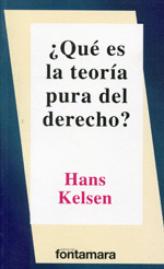 ¿QUE ES LA TEORÍA PURA DEL DERECHO?