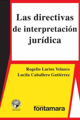 LAS DIRECTIVAS DE INTERPRETACION JURIDICA