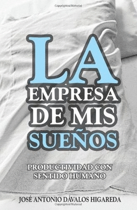 LA EMPRESA DE MIS SUEÑOS