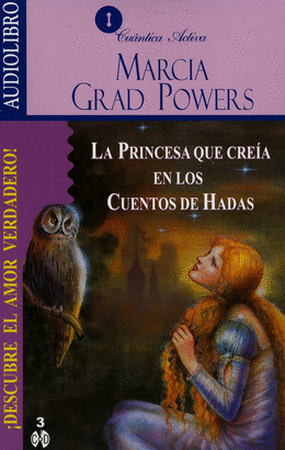 LA PRINCESA QUE CREIA EN LOS CUENTOS DE HADAS