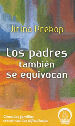 LOS PADRES TAMBIÉN SE EQUIVOCAN