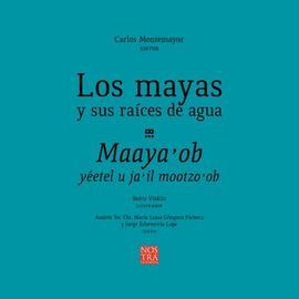 LOS MAYAS Y SUS RAICES DE AGUA
