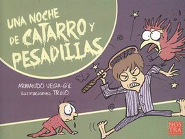 UNA NOCHE DE CATARRO Y PESADILLA