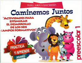 CAMINEMOS JUNTOS MATEMATICAS PREESCOLAR 1