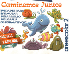 CAMINEMOS JUNTOS PREESCOLAR 2