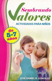 SEMBRANDO VALORES DE 5-7 AÑOS