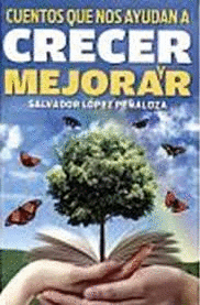 CUENTOS QUE NOS AYUDAN A CRECER Y MEJORAR