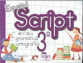 ESPAÑOL SCRIPT 3 CON ÉNFASIS EN GRAMÁTICA Y ORTOGRAFÍA