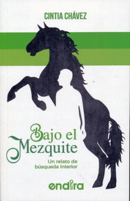 BAJO EL MEZQUITE