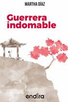 GUERRERA INDOMABLE