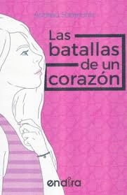 LAS BATALLAS DE UN CORAZON