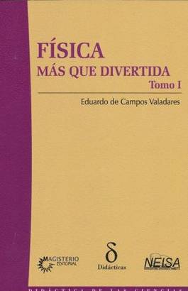 FISICA MAS QUE DIVERTIDA TOMO I