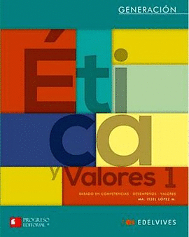 ETICA Y VALORES I GENERACION