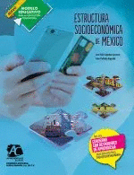 ESTRUCTURA SOCIOECONOMICA DE MEXICO AC 322 (NUEVO MODELO EDUCATIVO)