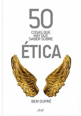 50 COSAS QUE HAY QUE SABER SOBRE ETICA
