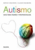 AUTISMO GUIA PARA PADRES Y PROFECIONALES