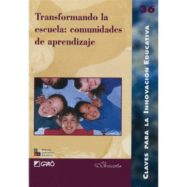 TRANSFORMANDO LA ESCUELA: COMUNIDADES