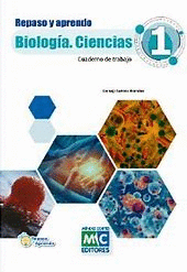 REPASO Y APRENDO BIOLOGÍA. CIENCIAS 1