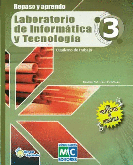 REPASO Y APRENDO. LABORATORIO DE INFORMÁTICA Y TECNOLOGÍA 3