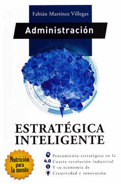 ADMINISTRACIÓN ESTRATÉGICA INTELIGENTE
