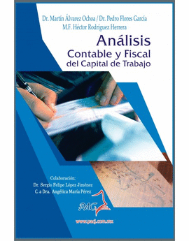 ANÁLISIS CONTABLE Y FISCAL DEL CAPITAL DEL TRABAJO