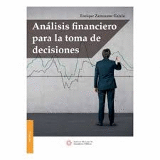 ANÁLISIS FINANCIERO PARA LA TOMA DE DECISIONES 2016 4A EDICION