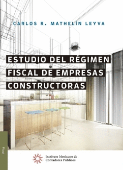 ESTUDIO DEL REGIMEN FISCAL DE EMPRESAS CONSTRUCTORAS 14 A
