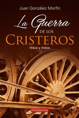 LA GUERRA DE LOS CRISTEROS