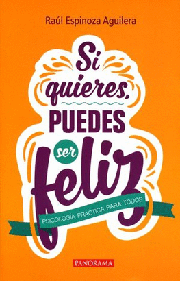 SI QUIERES PUEDES SER FELIZ