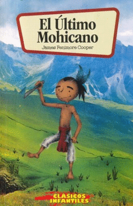 EL ULTIMO MOHICANO (CLASICOS INFANTILES)