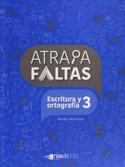 ATRAPAFALTAS ESCRITURA Y ORTOGRAFIA 3