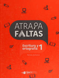 ATRAPAFALTAS ESCRITURA Y ORTOGRAFIA 1