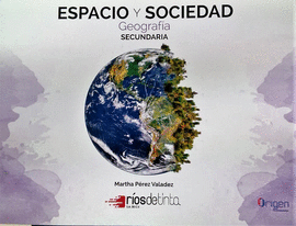 ESPACIO Y SOCIEDAD GEOGRAFIA SEC.