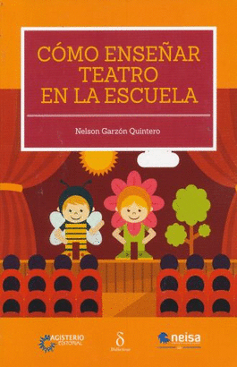 COMO ENSEÑAR TEATRO EN LA ESCUELA