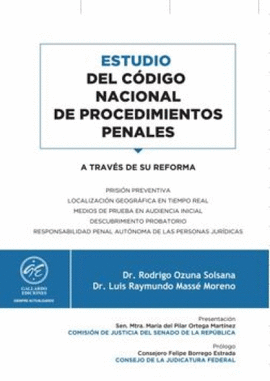 ESTUDIO DEL CÓDIGO NACIONAL DE PROCEDIMIENTOS PENALES A TRAVÉS DE SU REFORMA