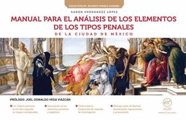 MANUAL PARA EL ANALISIS DE LOS ELEMENTOS DE LOS TIPOS PENALES