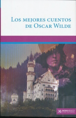 LOS MEJORES CUENTOS DE OSCAR WILDE